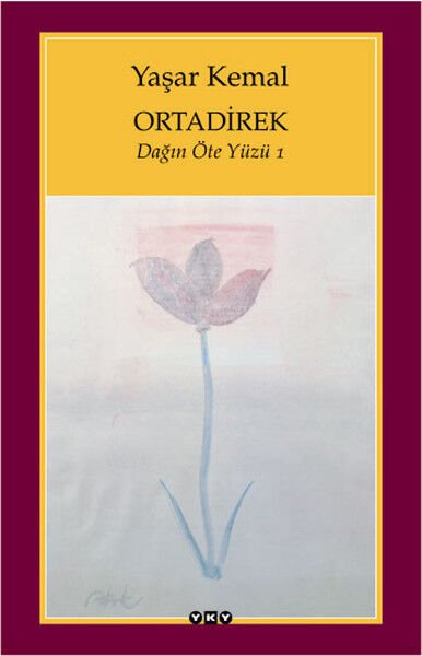 Ortadirek Dağın Öte Yüzü 1 -yaşar kemal