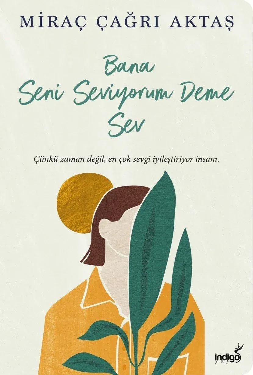 Bana Seni Seviyorum Deme Sev -Miraç Çağrı Aktaş