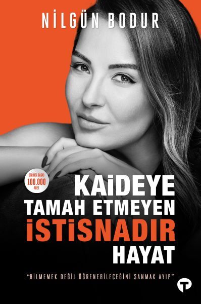 Kaideye Tamah Etmeyen İstisnadır Hayat-Nilgün Bodur