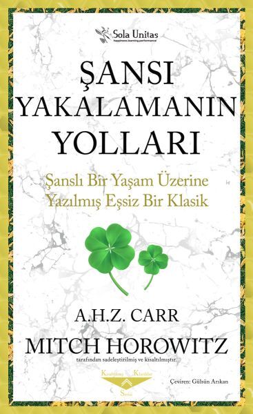 Şansı Yakalamanın Yolları Sola Unitas A. H. Z. Carr