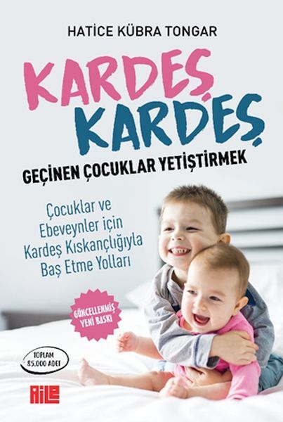 Kardeş Kardeş Geçinen Çocuklar Yetiştirmek-Hatice Kübra Tongar