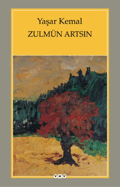 Zulmün Artsın-yaşar kemal
