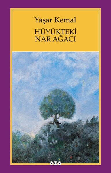 Hüyükteki Nar Ağacı-yaşar kemal