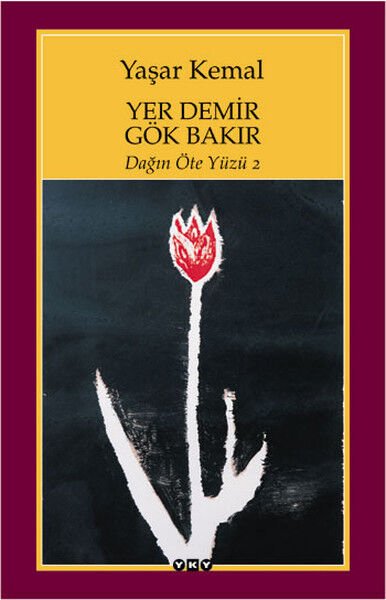 Yer Demir Gök Bakır Dağın Öte Yüzü 2-yaşar kemal