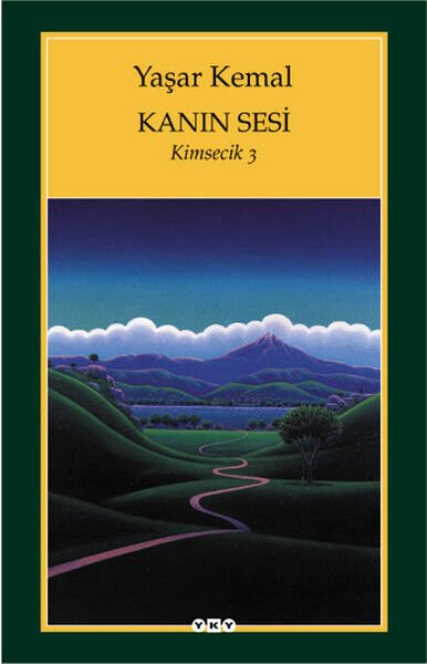 Kanın Sesi Kimsecik 3-yaşar kemal