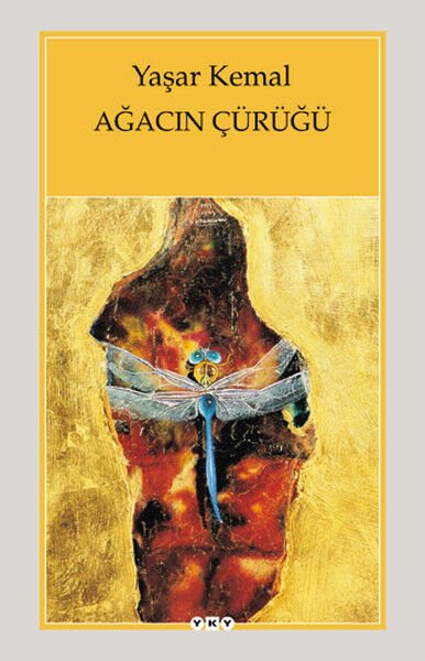 Ağacın Çürüğü-yaşar kemal