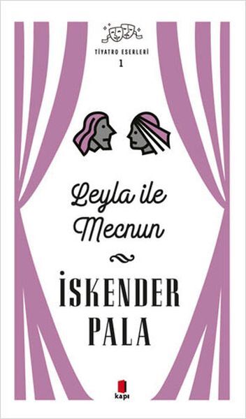 Leyla ile Mecnun Tiyatro Eserleri -iskender pala