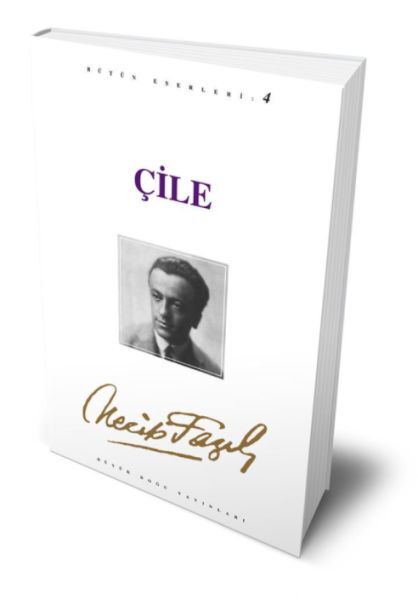 Çile-Necip Fazıl Kısakürek