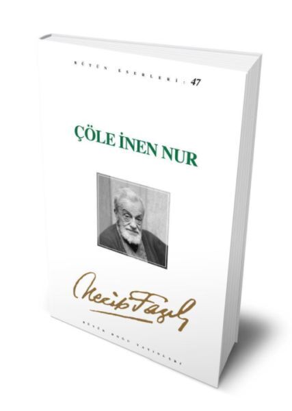 Çöle İnen Nur-necip fazıl kısakürek