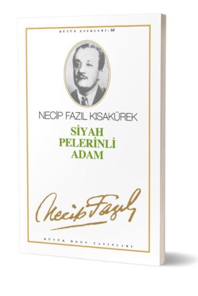 Tiyatro Eserleri 7 Siyah Pelerinli Adam-necip fazıl kısakürek