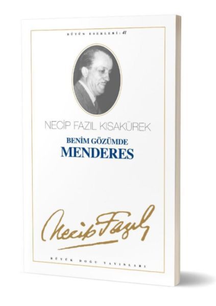 Benim Gözümde Menderes-necip fazıl kısakürek