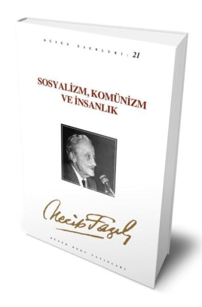 Sosyalizm, Komünizm ve İnsanlık-necip fazıl kısakürek