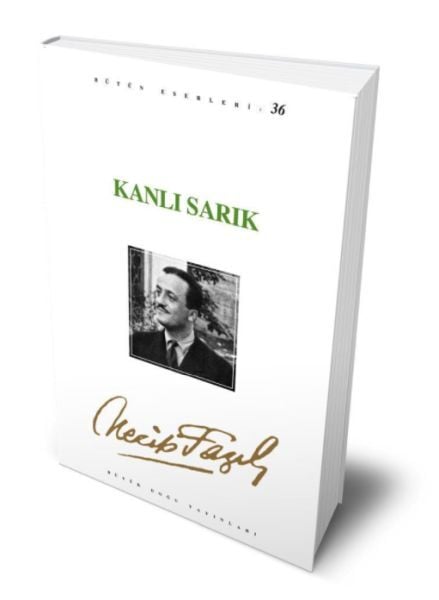 Kanlı Sarık-necip fazıl kısakürek
