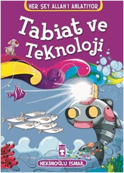 Tabiat ve Teknoloji - Her Şey Allahı Anlatıyor