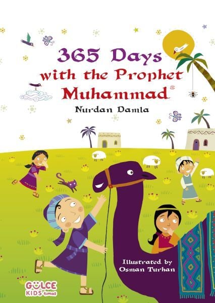 365 Days With The Prophet Muhammad - 365 Günde Sevgili Peygamberim (İngilizce)