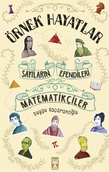 Sayıların Efendileri Matematikçiler - Örnek Hayatlar