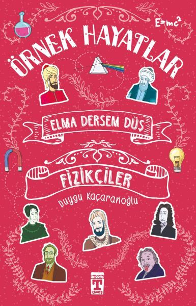 Elma Dersem Düş Fizikçiler - Örnek Hayatlar
