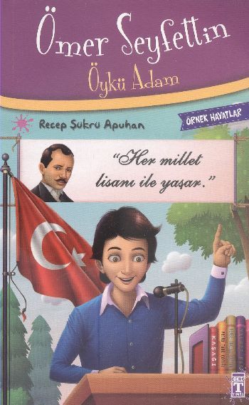 Ömer Seyfettin Öykü Adam - Örnek Hayatlar