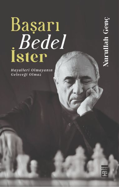 Başarı Bedel İster-Nurullah Genç