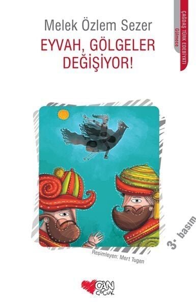 Eyvah, Gölgeler Değişiyor