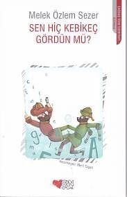Sen Hiç Kebikeç Gördün mü