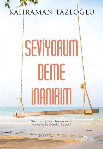 Seviyorum Deme İnanırım-Kahraman Tazeoğlu