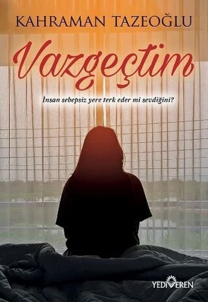 Vazgeçtim-Kahraman Tazeoğlu