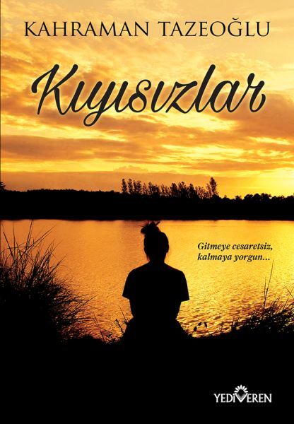 Kıyısızlar-Kahraman Tazeoğlu
