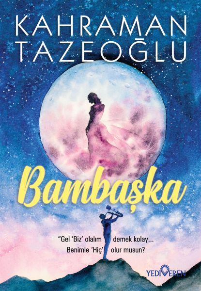 Bambaşka-Kahraman Tazeoğlu