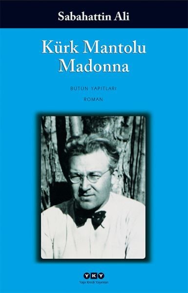 Kürk Mantolu Madonna Sabahattin Ali