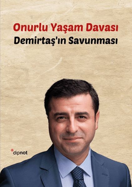 Onurlu Yaşam Davası-selahattin demirtaş