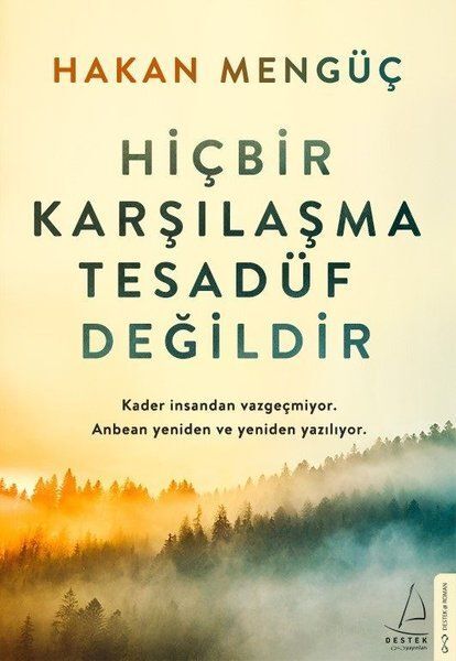 Hiçbir Karşılaşma Tesadüf Değildir-hakan mengüç
