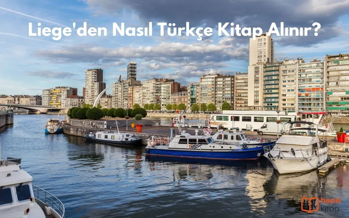Liege'den Nasıl Türkçe Kitap Alınır?