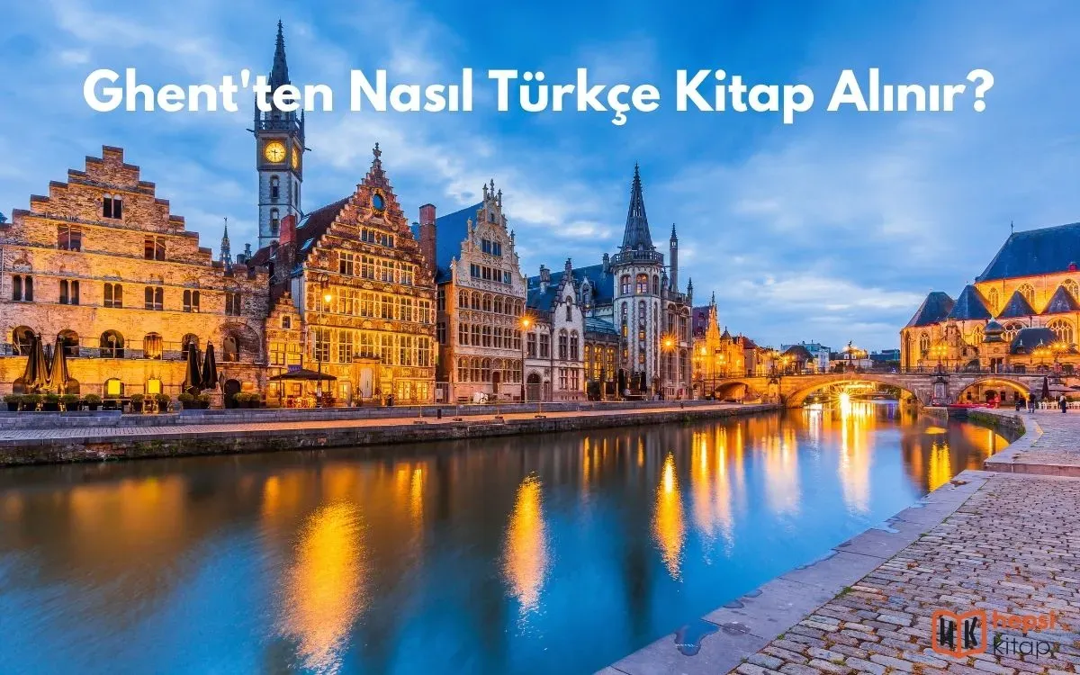 Ghent'ten Nasıl Türkçe Kitap Alınır?