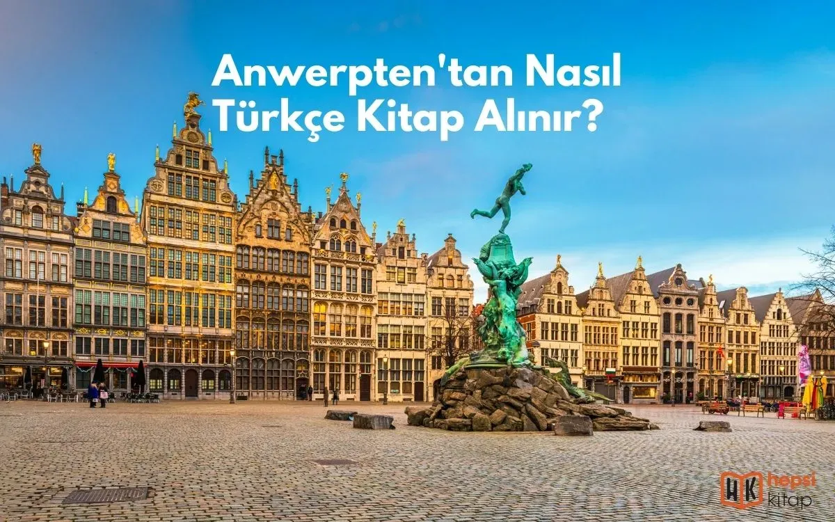 Anwerpten'tan Nasıl Türkçe Kitap Alınır?