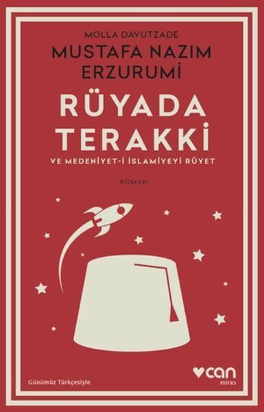 Rüyada Terakki ve Medeniyet i İslamiyeyi Rüyet Günümüz Türkçesiyle