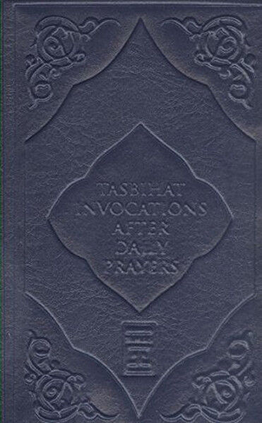 Tasbihat İnvocations After Daily Prayers - Tesbihat (İngilizce)