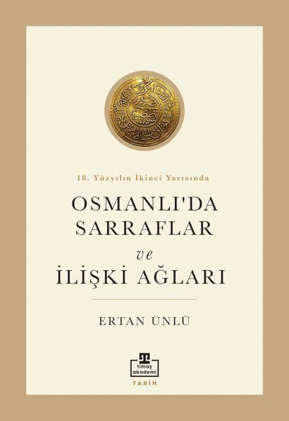 Moneychangers and Their Networks in the Ottoman Empire in the Second Half of the 18th Century