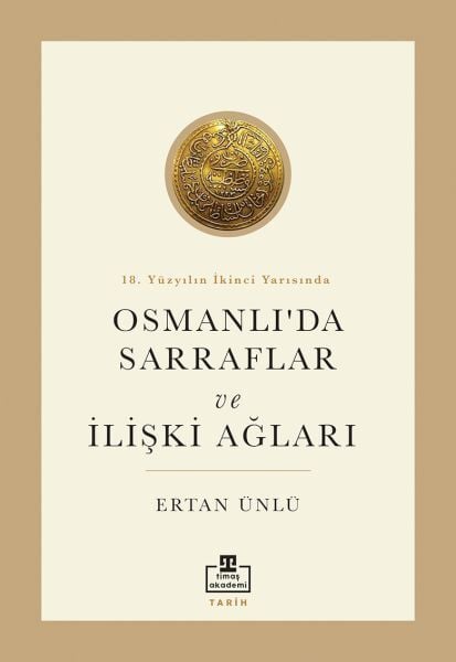 Moneychangers and Their Networks in the Ottoman Empire in the Second Half of the 18th Century