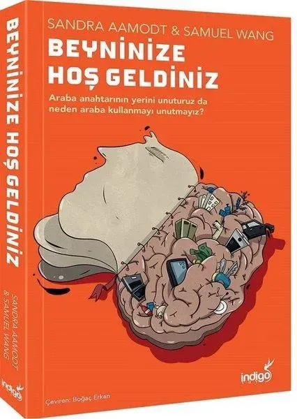 Beyninize Hoş Geldiniz  Sandra Aamodt , Samuel Wang