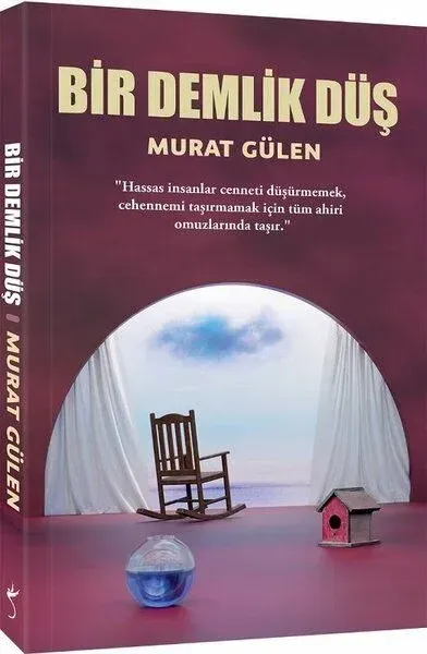 Bir Demlik Düş  Murat Gülen