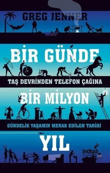 Bir Günde Bir Milyon Yıl   Greg Jenner