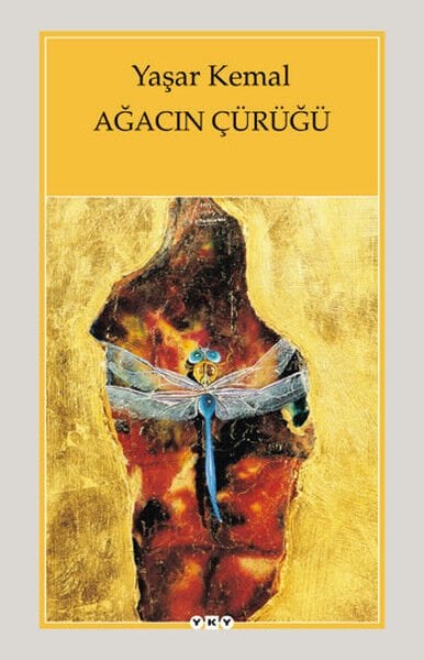 Ağacın Çürüğü-yaşar kemal