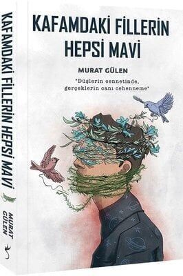 All the Elephants in My Head are Blue - Murat Gülen