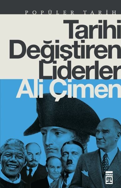 Führer, die die Geschichte veränderten