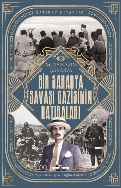 Memoirs of a Sakarya War Veteran