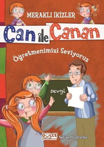 Wir lieben unseren Lehrer - Die neugierigen Zwillinge Can und Canan