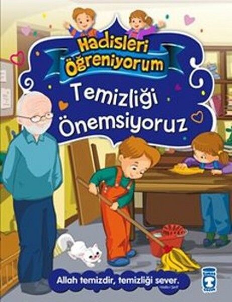Temizliği Önemsiyoruz  - Hadisleri Öğreniyorum