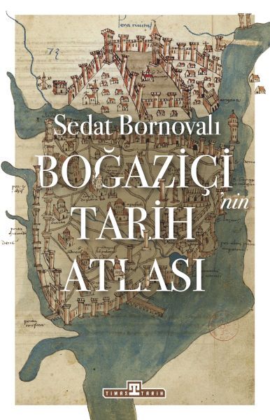 Boğaziçinin Tarih Atlası