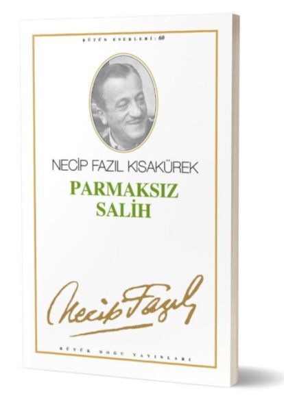Nam ı Diğer Parmaksız Salih-necip fazıl kısakürek